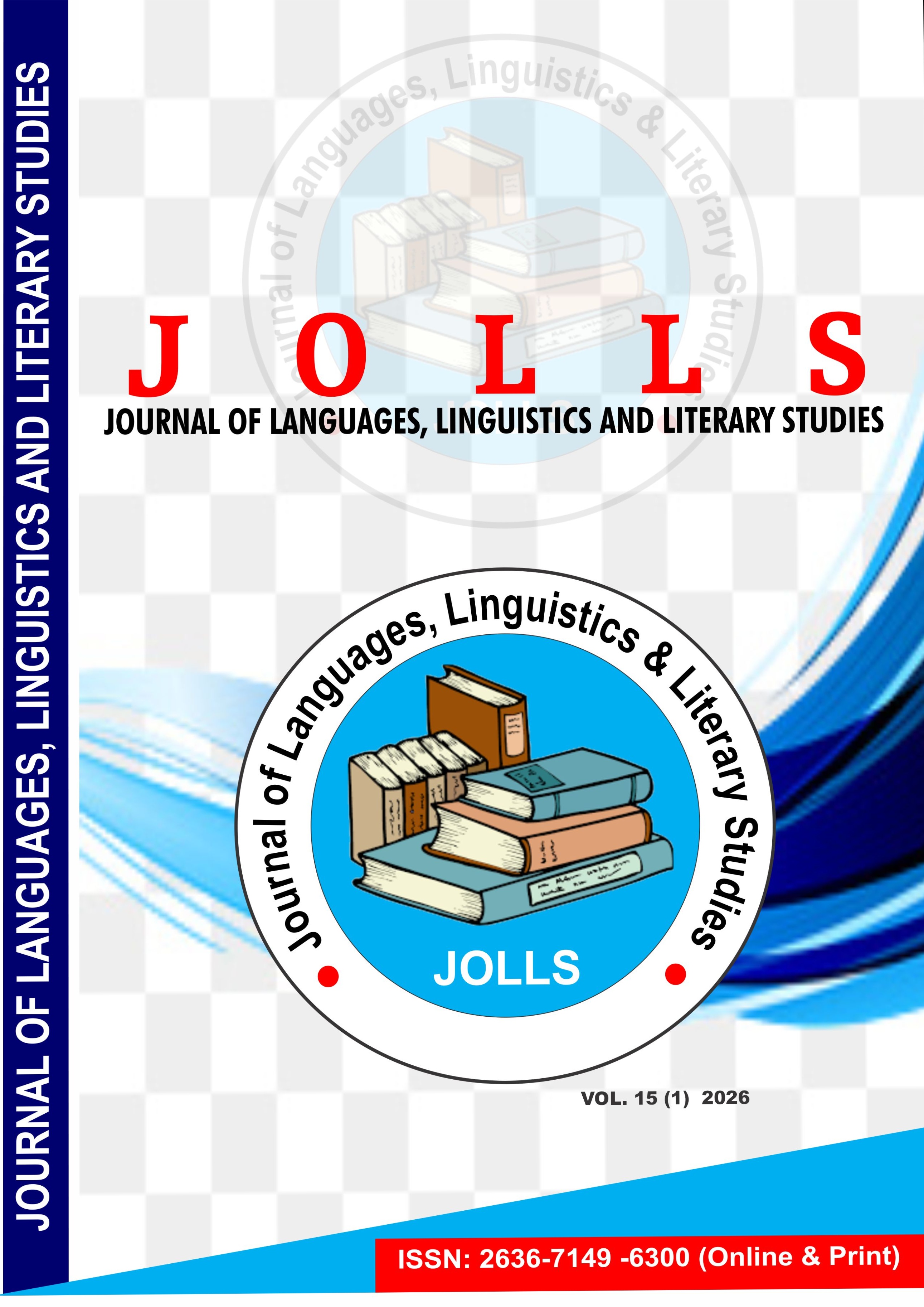 					View Vol. 15 No. 1 (2026): INTERNATIONAL JOURNAL OF ARTS, LANGUAGES, LINGUISTICS AND LITERARY STUDIES (JOLLS)
				